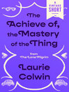Cover image for The Achieve of, the Mastery of the Thing